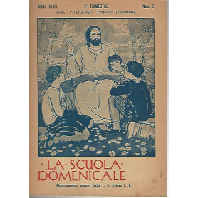 La scuola domenicale. Rivista 2 trimestre. 1 aprile 1937Librisaggi