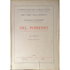 Del Processo. Della denunzia di nuova opera e di danno temuto. Art. 1140-1172