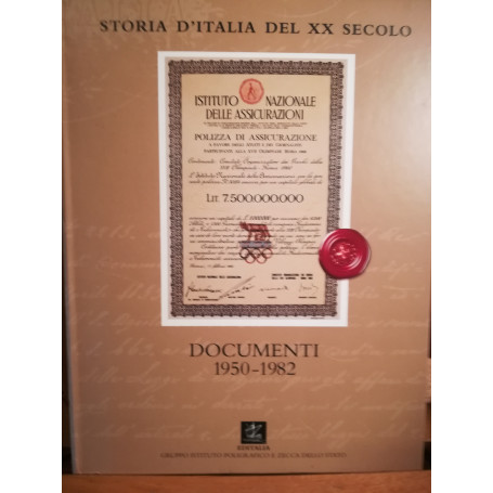 Storia d'Italia del XX secolo. Documenti 1950-1982.