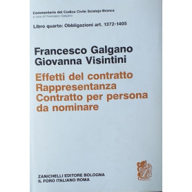 Libro quarto: Obbligazione art. 1372-1405. Effetti del contratto. Rappresentanza. Contratto per persona da nominare