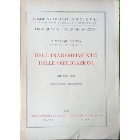 Libro quarto - delle Obbligazioni. Dell'inadempimento delle obbligazioni. Art. 1218-1229