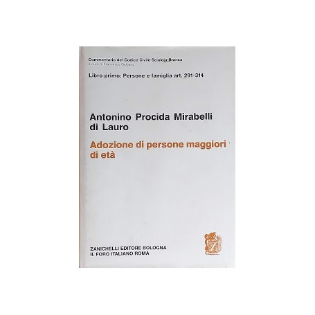 Libro primo: Persone e famiglia art. 291-314 - Adozione di persone maggiori di età