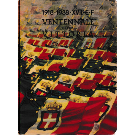 Ventennale della vittoria 1918 - 1938 (XVII E. F.)