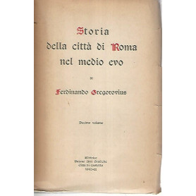 Storia della città  di Roma nel medio evo. Volume decimo