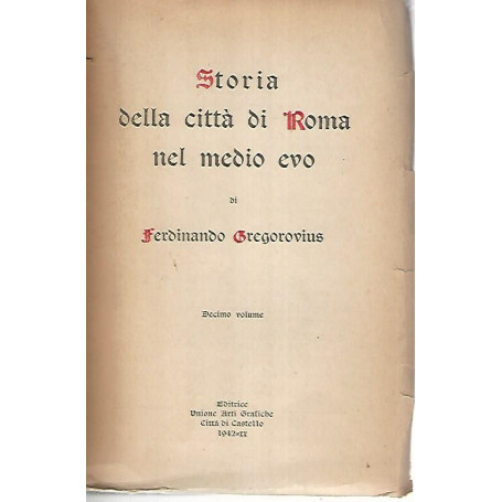 Storia della città di Roma nel medio evo. Volume decimo