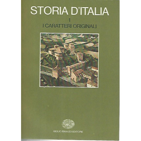 Storia d'Italia 1. I caratteri originali