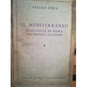 Il Mediterraneo. Dall'Unità  di Roma all'Impero Italiano.