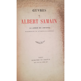 Oeuvres de Albert Samain. Au jardin de l'infante.Librisaggi