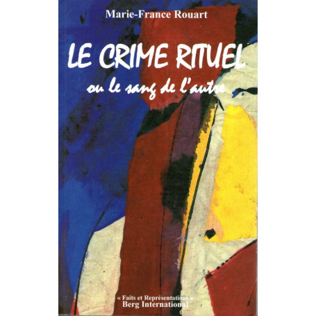 Le crime rituel ou le sang de l'autre