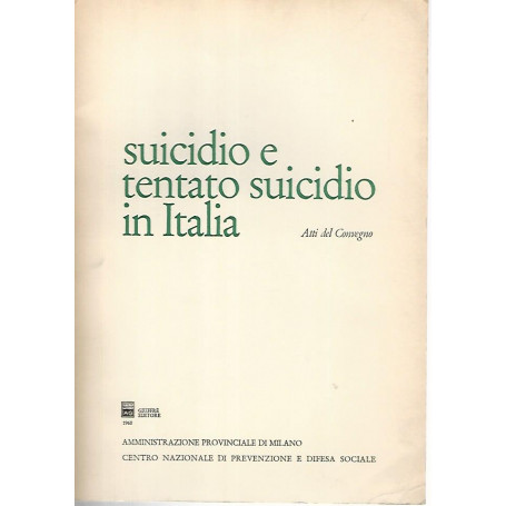 Suicidio e tentato suicidio in Italia. Atti del convegno