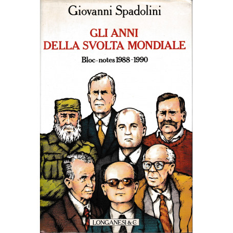 Gli anni della svolta mondiale. Bloc-notes 1988-1990