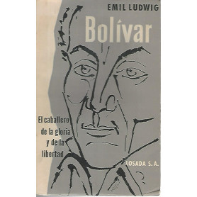 Bolivar. El caballero de la gloria y de la libertad