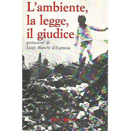 L'ambiente la legge il giudice