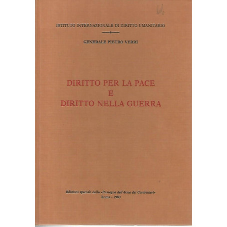 Diritto per la pace e diritto nella guerra