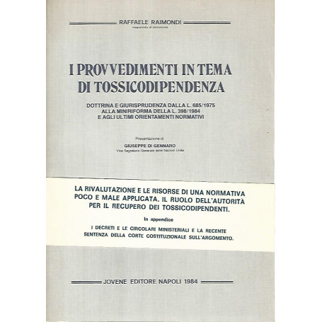 I provvedimenti in tema di tossicodipendenza