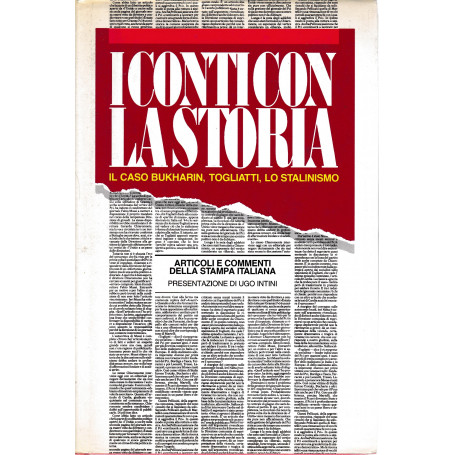 I conti con la storia. Il caso Bukharin  Togliatti  lo stalinismo. Suplemento al n° 2 di "Argomenti Socialisti"