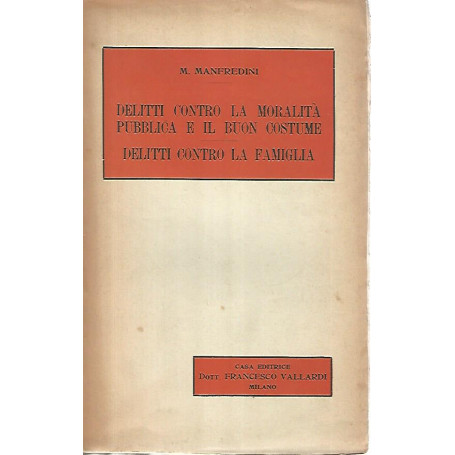 Delitto contro la moralità pubblica e il buon costume. Delitti contro la famiglia