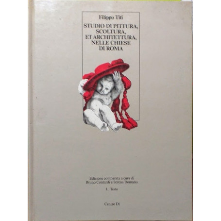 Studio di pittura  scoltura  et architettura  nelle chiese di Roma