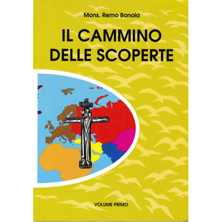 Il cammino della scoperte vol. 1°