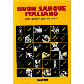 Buon sangue italiano. Delitti e detectives dei thrilling nostrano