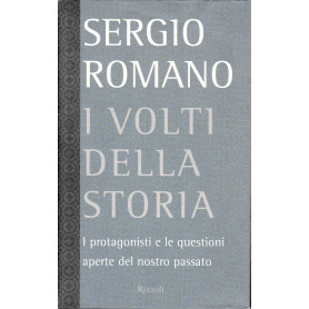 I volti della storia. I protagonisti e le questioni aperte del nostro passato