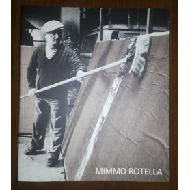 Mimmo Rotella. Antologica 1949-2000