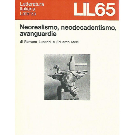 Neorealismo neodecadentismo avanguardie