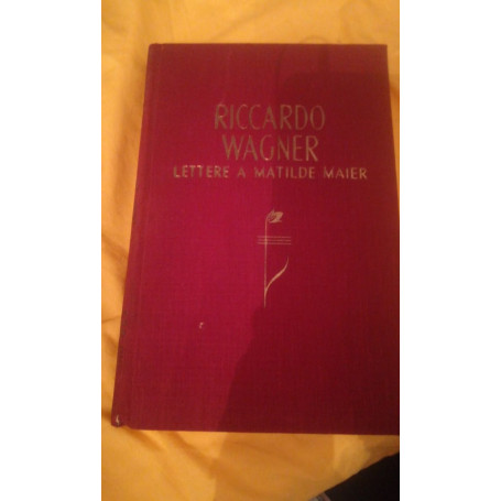 riccardo wagner lettere e matilde maier