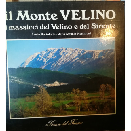 Il Monte Velino. I massicci del Velino e del Sirente.