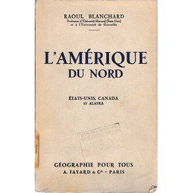 L'Amérique du Nord. Etats-Unis