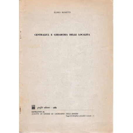 Centralità e gerarchia delle località. Estratto da "scritti in onore di G. Dell'Amore"