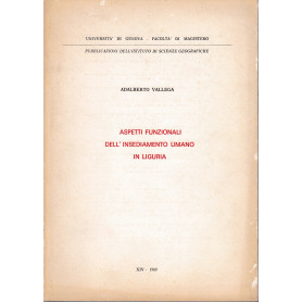 Aspetti funzionali dell'insediamento umano in Liguria