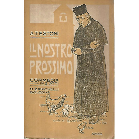 Il nostro prossimo. Commedia in 3 atti