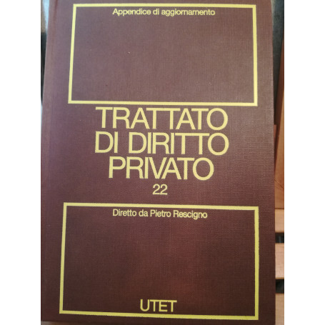 Trattato di diritto privato. 22. Appendice di aggiornamento.