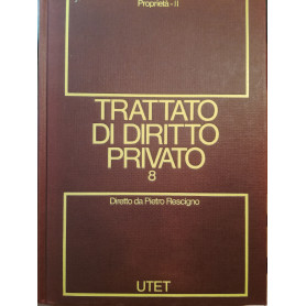 Trattato di diritto privato. 8. Proprietà . Tomo II.