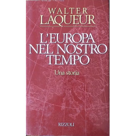 L'Europa nel nostro tempo. Una storia