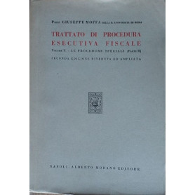 Trattato di procedura escutiva fiscale. Vol. V - Le procedure speciali (parte II)