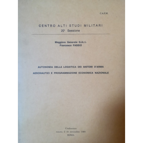 Autonomia della logistica dei sistemi d'arma aeronautici e programmazione economica nazionale.