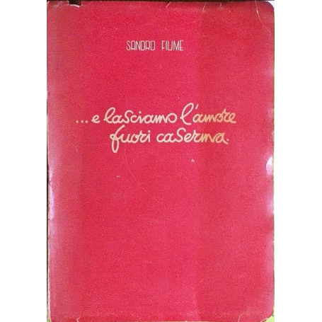 .. e lasciamo l'amore fuori caserma