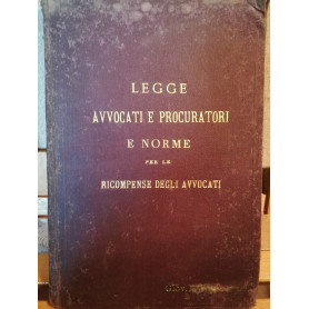 La legge che regola l'esercizio delle professioni di avvocato e procuratore (8.6.1874).