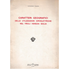Caratteri geografici delle utilizzazioni idroelettriche nel Friuli-Venezia giuliaLibrisaggi