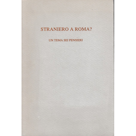 Straniero a Roma? Un tema sui pensieri