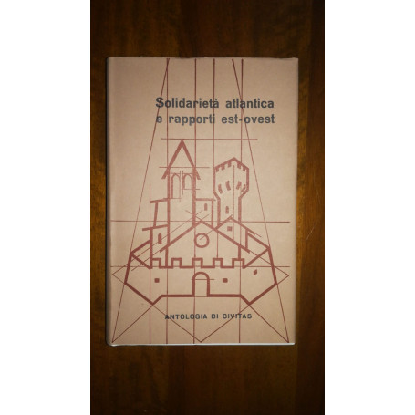 Solidarietà atlantica e rapporti est-ovest