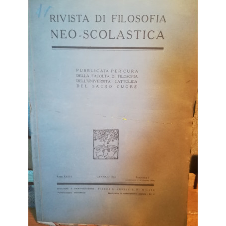 Rivista di filosofia neo-scolastica. Anno XXXVI. Gennaio 1944. I.