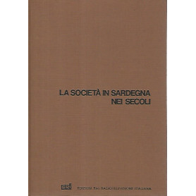 La società  in Sardegna nei secoli. Lineamenti storici