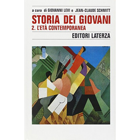 Storia dei giovani. L'Età Contemporanea: Vol. 2