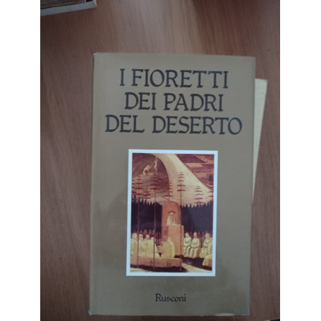 I fioretti dei Padri del deserto