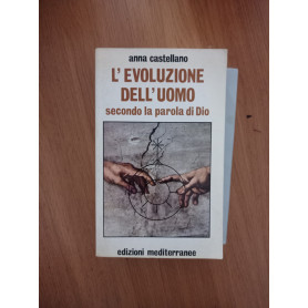 L'evoluzione dell'uomo secondo la parola di DioLibrisaggi