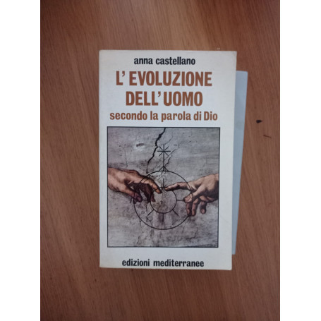 L'evoluzione dell'uomo secondo la parola di Dio