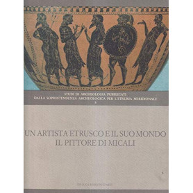 Un artista etrusco e il suo mondo. Il pittore di Micali.Librisaggi